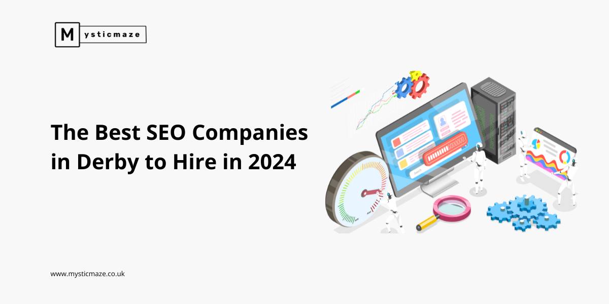 The Best SEO Companies in Derby to Hire in 2024